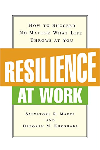 Imagen de archivo de Resilience at Work: How to Succeed No Matter What Life Throws at You a la venta por Goodwill Books