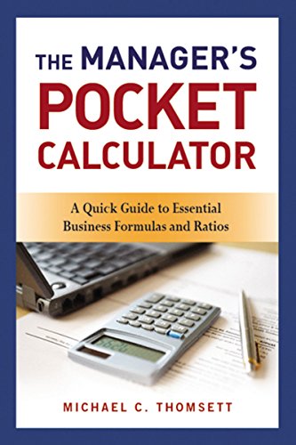 Beispielbild fr The Manager's Pocket Calculator : A Quick Guide to Essential Business Formulas and Ratios zum Verkauf von Better World Books