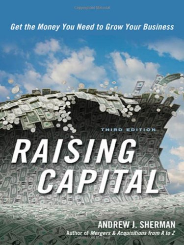 Imagen de archivo de Raising Capital: Get the Money You Need to Grow Your Business a la venta por KuleliBooks