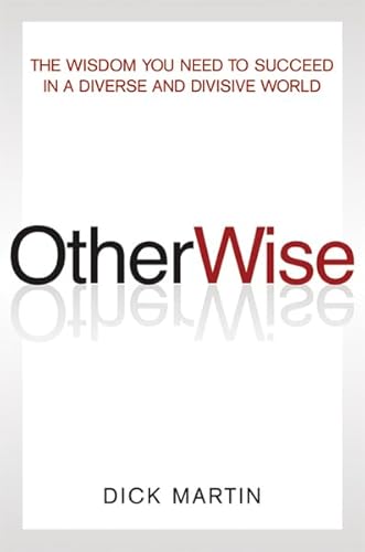 Beispielbild fr OtherWise : The Wisdom You Need to Succeed in a Diverse and Divisive World zum Verkauf von Better World Books