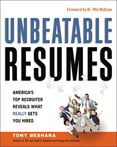 Beispielbild fr Unbeatable Resumes : America's Top Recruiter Reveals What REALLY Gets You Hired zum Verkauf von Better World Books