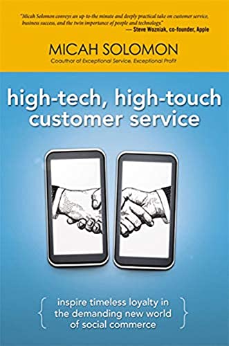 Stock image for High-Tech, High-Touch Customer Service : Inspire Timeless Loyalty in the Demanding New World of Social Commerce for sale by Better World Books