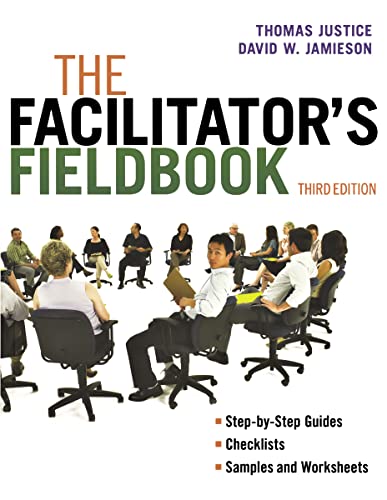 9780814420089: The Facilitator's Fieldbook: Step-by-step Guides Checklists and Worksheets