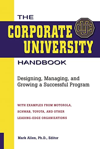 9780814420270: The Corporate University Handbook: Designing, Managing, and Growing a Successful Program