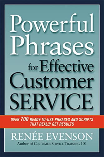 Imagen de archivo de Powerful Phrases for Effective Customer Service : Over 700 Ready-to-Use Phrases and Scripts That Really Get Results a la venta por Better World Books