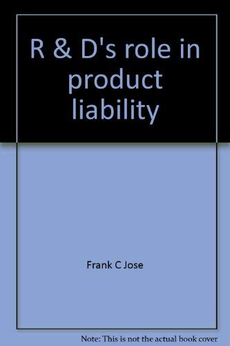 Beispielbild fr R and D's Role in Product Liability zum Verkauf von Better World Books