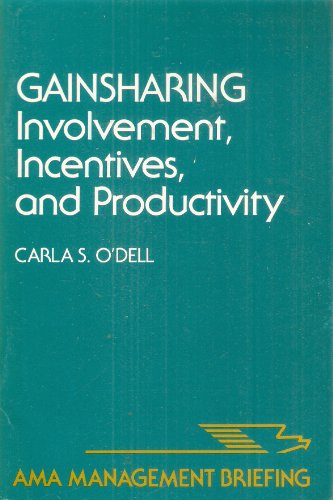9780814422557: Gainsharing: Involvement, Incentives, and Productivity