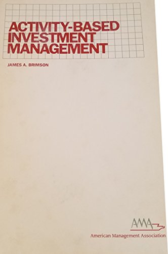 Imagen de archivo de Activity-Based Investment Management (Ama Management Briefing) a la venta por Better World Books