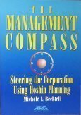9780814423585: The Management Compass: Steering the Corporation Using Hoshin Planning