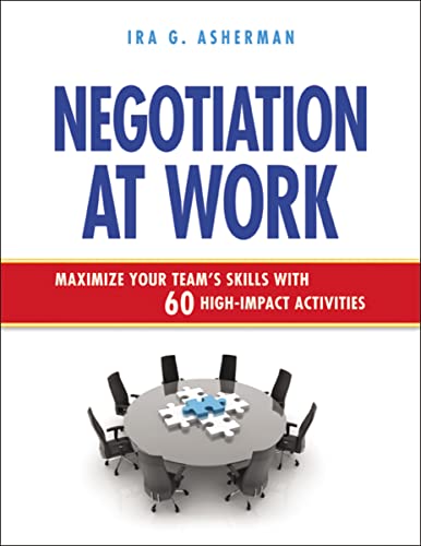 Stock image for Negotiation at Work : Maximize Your Team's Skills with 60 High-Impact Activities for sale by Better World Books