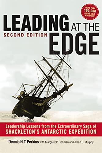 Stock image for Leading at The Edge: Leadership Lessons from the Extraordinary Saga of Shackleton's Antarctic Expedition for sale by London Bridge Books