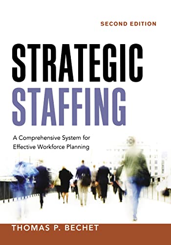 Beispielbild fr Strategic Staffing: A Comprehensive System for Effective Workforce Planning zum Verkauf von Ergodebooks
