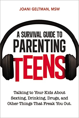 Stock image for A Survival Guide to Parenting Teens : Talking to Your Kids about Sexting, Drinking, Drugs, and Other Things That Freak You Out for sale by Better World Books