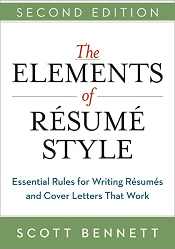 Beispielbild fr The Elements of Resume Style: Essential Rules for Writing Resumes and Cover Letters That Work zum Verkauf von Wonder Book
