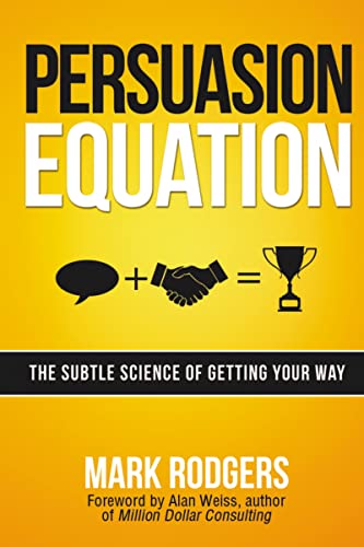 Stock image for Persuasion Equation: The Subtle Science of Getting Your Way for sale by ThriftBooks-Dallas