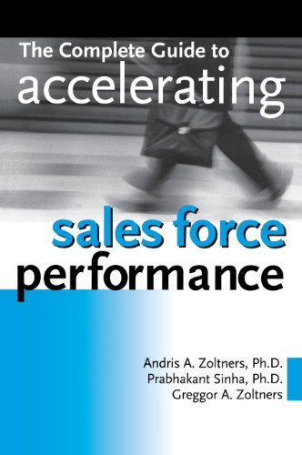 Stock image for The Complete Guide to Accelerating Sales Force Performance for sale by dsmbooks