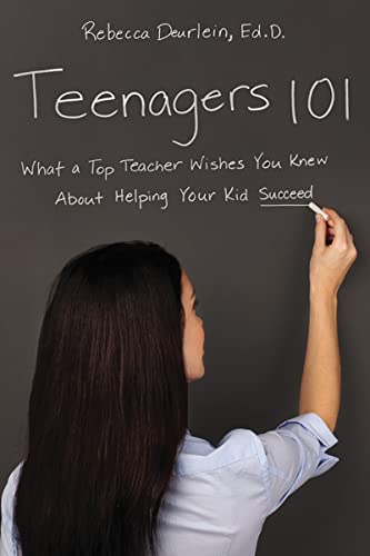 Stock image for Teenagers 101: What a Top Teacher Wishes You Knew About Helping Your Kid Succeed for sale by SecondSale