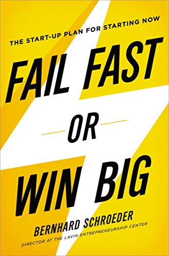 Beispielbild fr Fail Fast or Win Big : The Start-Up Plan for Starting Now zum Verkauf von Better World Books