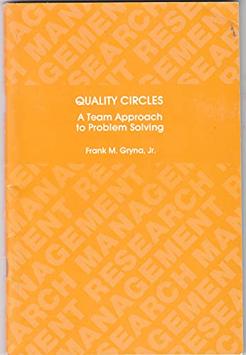 Stock image for QUALITY CIRCLES: A Team Approach to Problem Solving for sale by SUNSET BOOKS