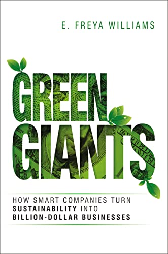 Stock image for Green Giants: How Smart Companies Turn Sustainability into Billion-Dollar Businesses for sale by BooksRun