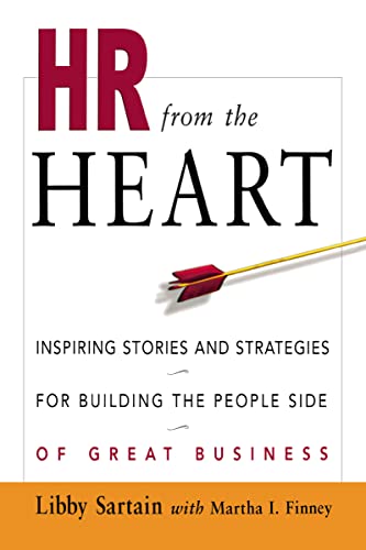 Imagen de archivo de Hr from the Heart: Inspiring Stories and Strategies for Building the People Side of Great Business a la venta por Chiron Media