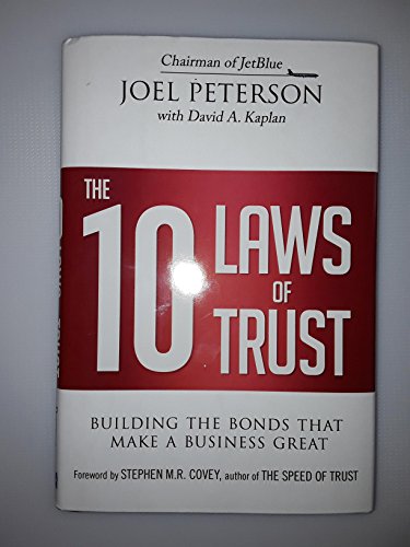 Imagen de archivo de The 10 Laws of Trust : Building the Bonds That Make or Break a Business a la venta por Better World Books