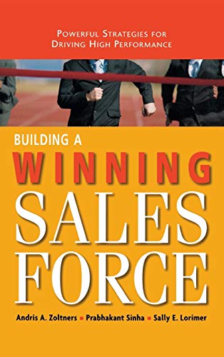 Stock image for Building a Winning Sales Force: Powerful Strategies for Driving High Performance for sale by dsmbooks