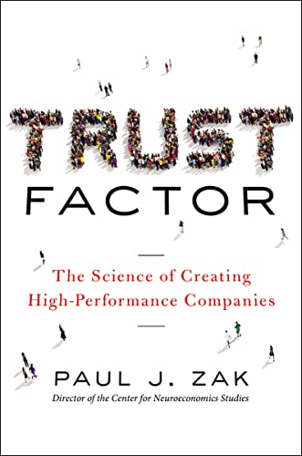 Imagen de archivo de Trust Factor: The Science of Creating High-Performance Companies a la venta por Goodwill Books