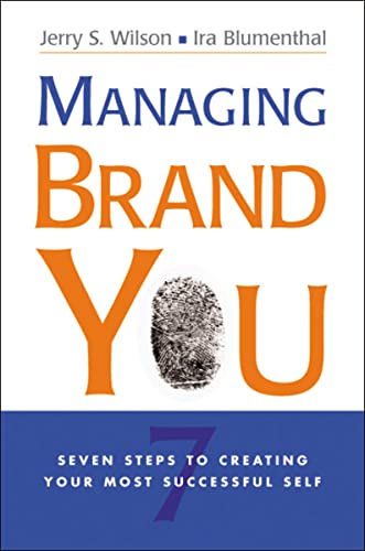 Imagen de archivo de Managing Brand You: 7 Steps to Creating Your Most Successful Self a la venta por Books-FYI, Inc.