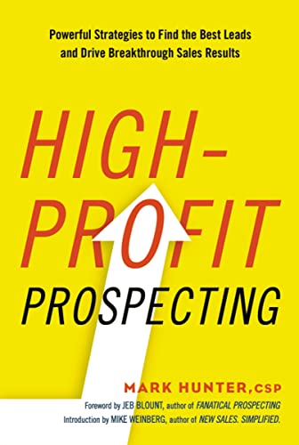 Imagen de archivo de High-Profit Prospecting: Powerful Strategies to Find the Best Leads and Drive Breakthrough Sales Results a la venta por Orion Tech