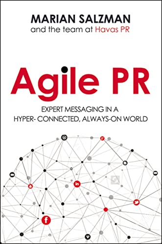 Beispielbild fr Agile Pr : Expert Messaging in a Hyper-Connected, Always-On World zum Verkauf von Better World Books