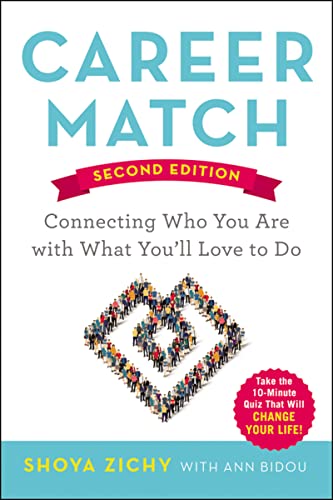 Imagen de archivo de Career Match : Connecting Who You Are with What You'll Love to Do a la venta por Better World Books