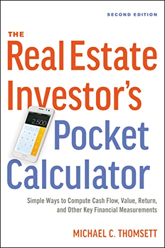 Imagen de archivo de The Real Estate Investors Pocket Calculator: Simple Ways to Compute Cash Flow, Value, Return, and Other Key Financial Measurements a la venta por Books-FYI, Inc.