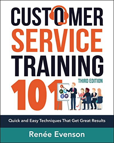 Beispielbild fr Customer Service Training 101 : Quick and Easy Techniques That Get Great Results zum Verkauf von Better World Books
