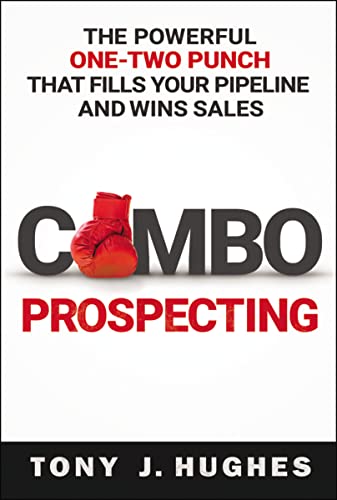 Beispielbild fr a Combo Prospecting: The Powerful One-Two Punch That Fills Your Pipeline and Wins Sales zum Verkauf von Goodwill