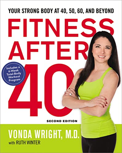 Stock image for Fitness After 40: Your Strong Body at 40, 50, 60, and Beyond for sale by HPB Inc.