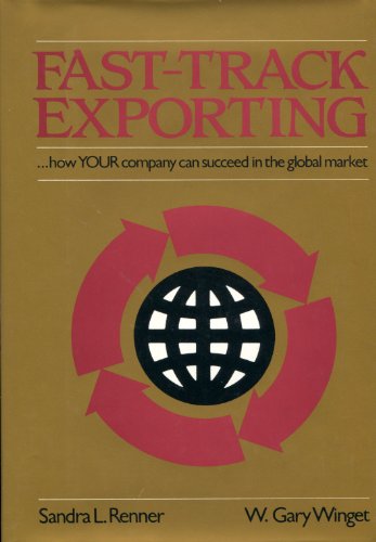 Imagen de archivo de Fast Track Exporting : How Your Company Can Succeed in the Global Market a la venta por Better World Books