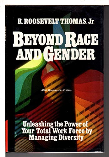 Beispielbild fr Beyond Race and Gender: Unleashing the Power of Your Total Workforce by Managing Diversity zum Verkauf von Wonder Book