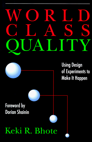 9780814450536: World Class Quality: Using Design of Experiments to Make it Happen