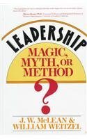 Beispielbild fr Leadership -- Magic, Myth, or Method? zum Verkauf von Wonder Book