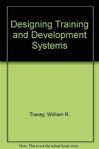 Stock image for Designing Training & Development Systems for sale by ThriftBooks-Dallas