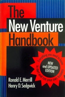 Imagen de archivo de The New Venture Handbook : Everything You Need to Know to Start and Run Your Own Business a la venta por Better World Books