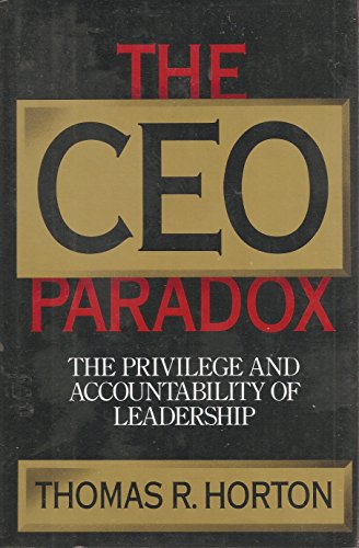 Beispielbild fr The CEO Paradox: The Privilege and Accountability of Leadership zum Verkauf von SecondSale