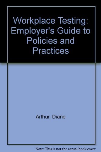 Beispielbild fr Workplace Testing : An Employer's Guide to Policies and Practices zum Verkauf von Bingo Used Books