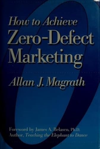 Imagen de archivo de How to Achieve Zero-Defect Marketing a la venta por HPB-Red