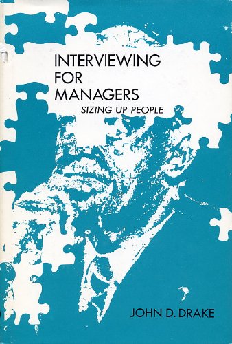 Imagen de archivo de Interviewing for managers;: Sizing up people a la venta por Wonder Book