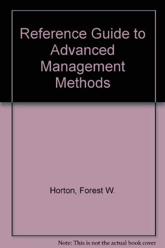 Beispielbild fr Reference Guide to Advanced Management Methods zum Verkauf von Anybook.com