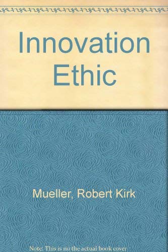 Stock image for The Innovation Ethic for sale by Better World Books