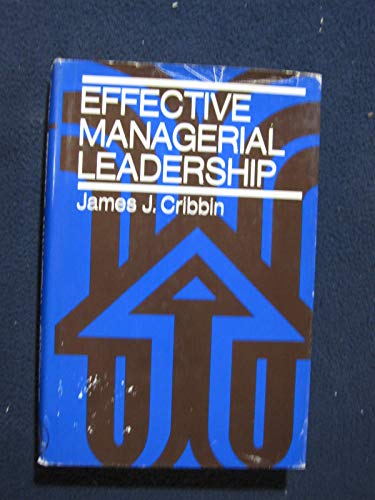 Beispielbild fr Effective managerial leadership zum Verkauf von Wonder Book