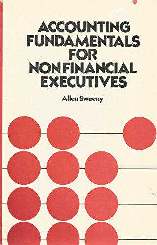 Beispielbild fr Accounting Fundamentals for Non-Financial Executives zum Verkauf von Better World Books: West